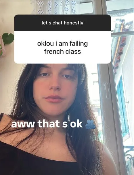 An Oklou Instagram story where someone tells her they are failing their english classroom, and Oklou responds that's okay